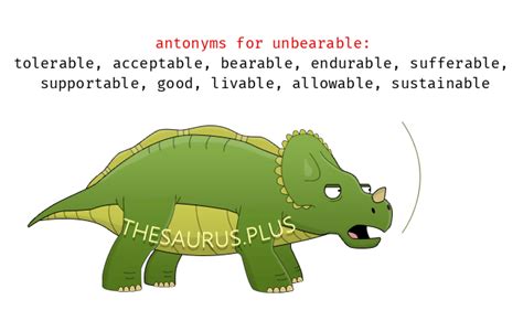 thesaurus unbearable|opposite of unbearable.